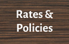 Rates & Policies
